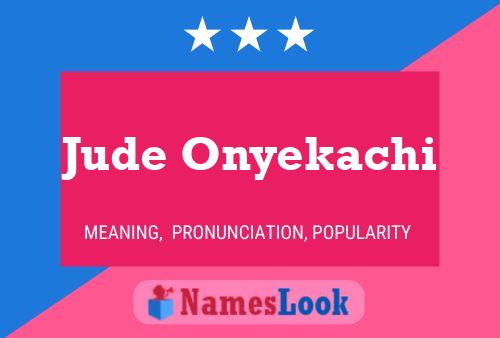 Jude Onyekachi Name Poster