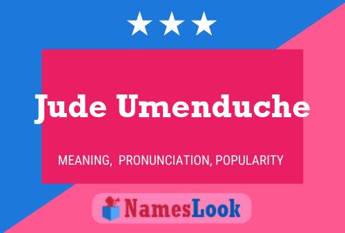 Jude Umenduche Name Poster