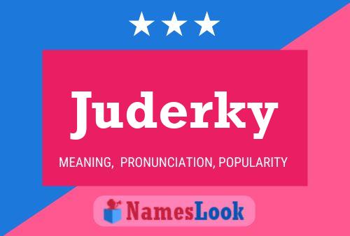 Juderky Name Poster