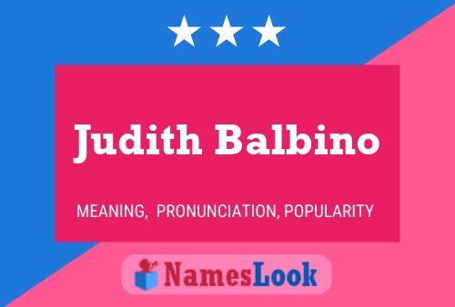 Judith Balbino Name Poster