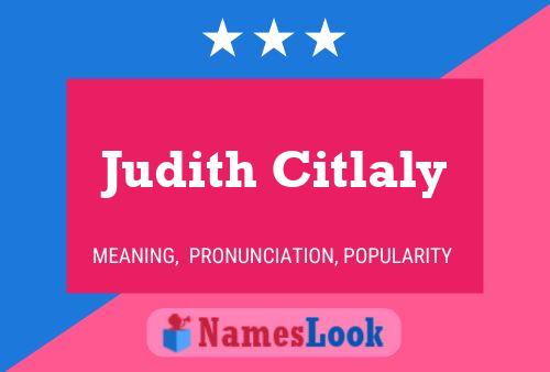 Judith Citlaly Name Poster