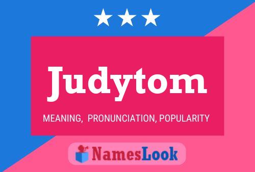 Judytom Name Poster