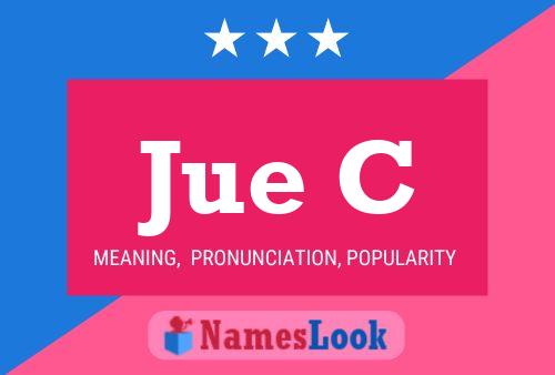 Jue C Name Poster