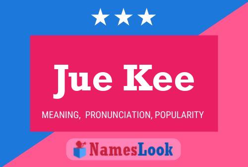 Jue Kee Name Poster