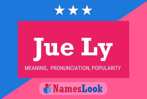 Jue Ly Name Poster