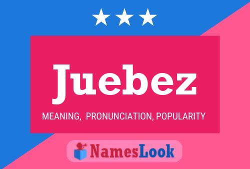 Juebez Name Poster