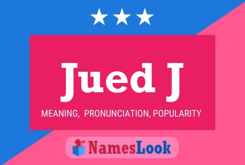 Jued J Name Poster