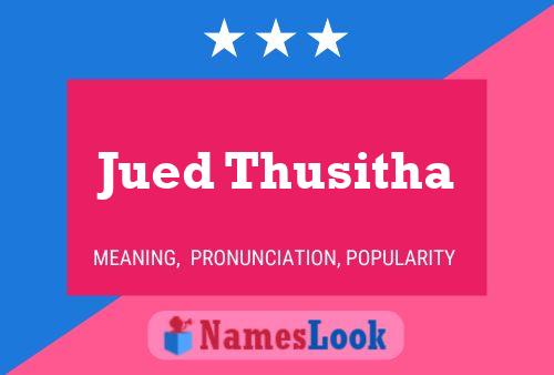 Jued Thusitha Name Poster