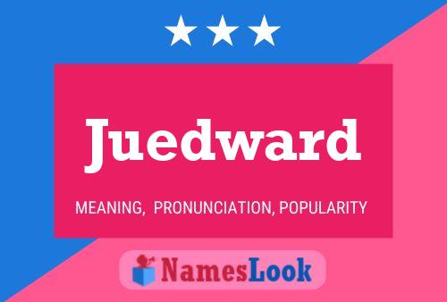 Juedward Name Poster