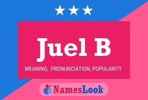 Juel B Name Poster