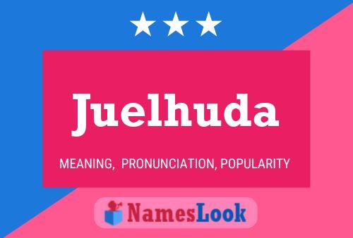 Juelhuda Name Poster