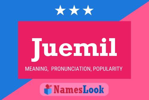 Juemil Name Poster