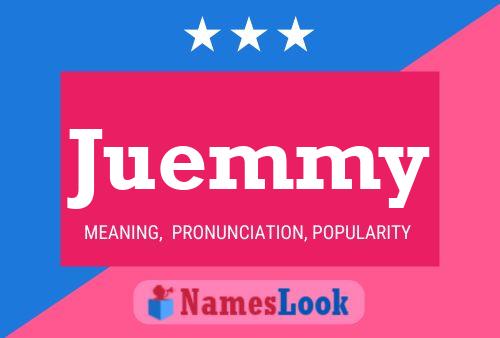 Juemmy Name Poster