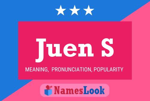 Juen S Name Poster