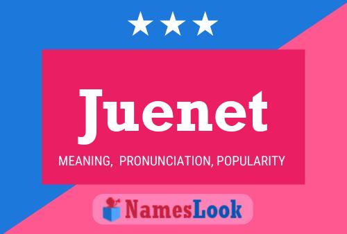 Juenet Name Poster