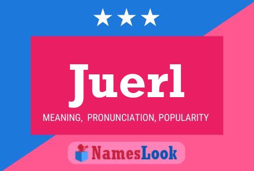 Juerl Name Poster