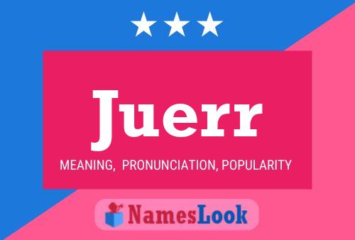 Juerr Name Poster