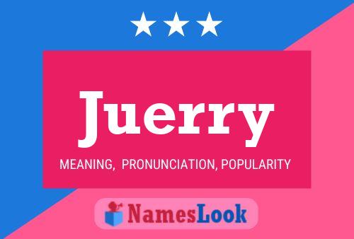 Juerry Name Poster