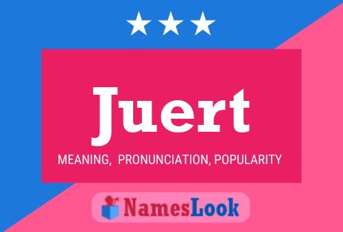 Juert Name Poster