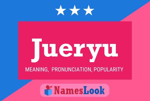 Jueryu Name Poster