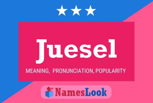 Juesel Name Poster