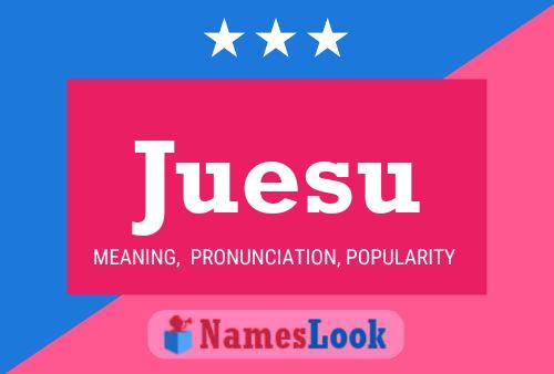 Juesu Name Poster