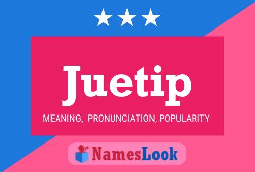 Juetip Name Poster