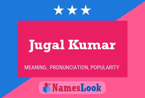 Jugal Kumar Name Poster