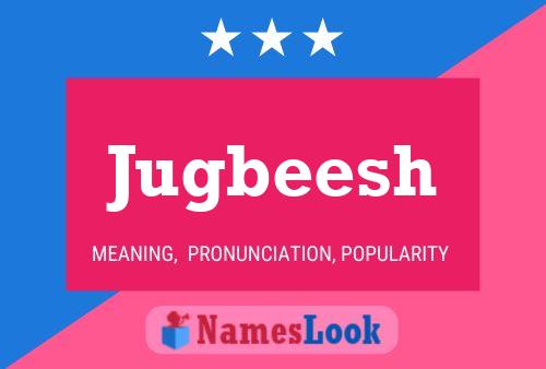 Jugbeesh Name Poster