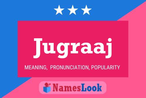 Jugraaj Name Poster