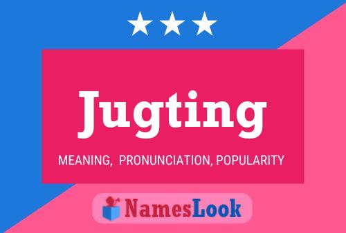 Jugting Name Poster