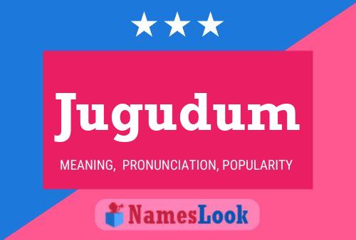 Jugudum Name Poster