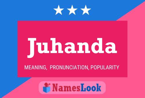 Juhanda Name Poster