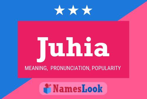 Juhia Name Poster