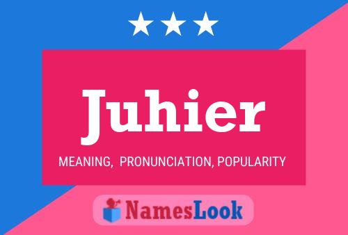 Juhier Name Poster