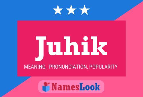 Juhik Name Poster