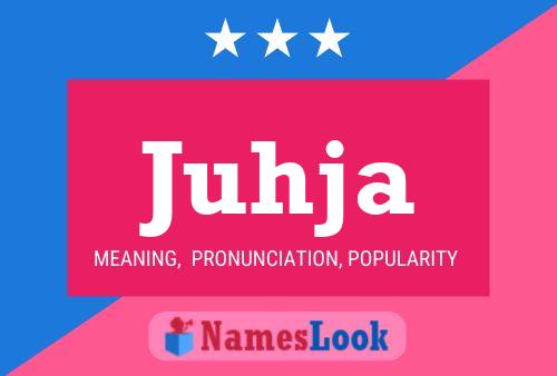 Juhja Name Poster