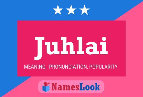 Juhlai Name Poster