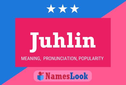 Juhlin Name Poster