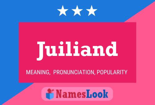 Juiliand Name Poster