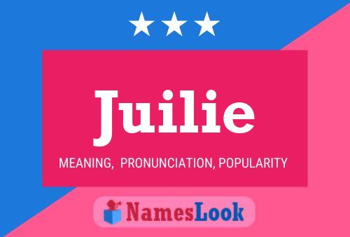 Juilie Name Poster