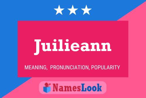 Juilieann Name Poster