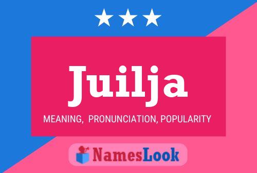 Juilja Name Poster