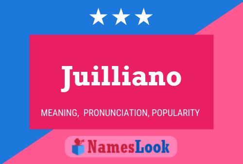 Juilliano Name Poster