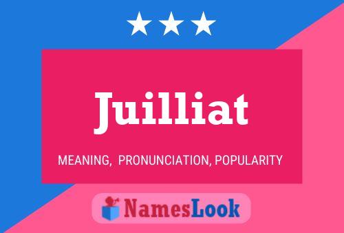 Juilliat Name Poster