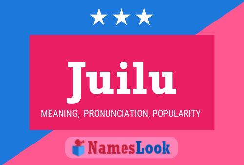 Juilu Name Poster