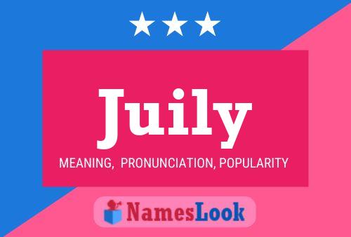 Juily Name Poster