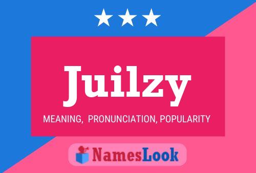 Juilzy Name Poster