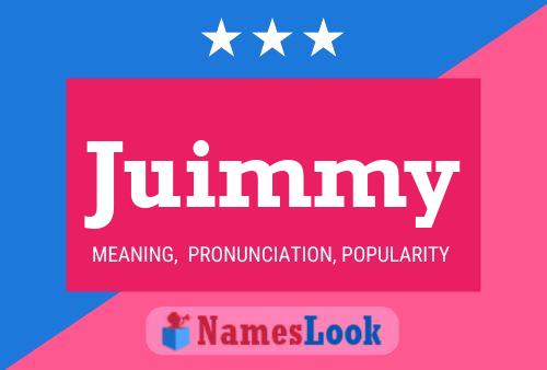 Juimmy Name Poster