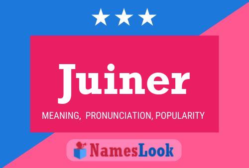 Juiner Name Poster